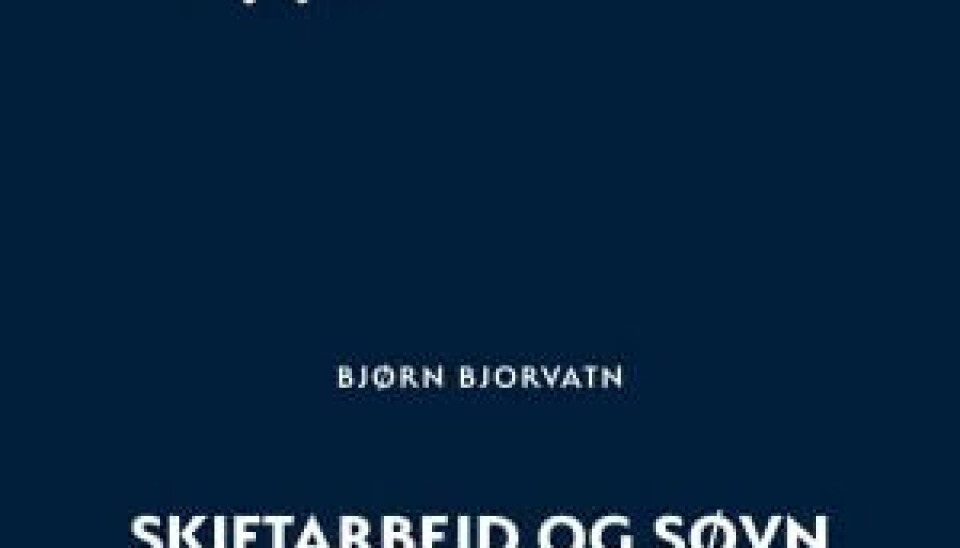 NY BOK: Boken «Skiftarbeid og søvn» legger vekt på hva du selv kan gjøre for å sove bedre. NY BOK: Boken «Skiftarbeid og søvn» legger vekt på hva du selv kan gjøre for å sove bedre.